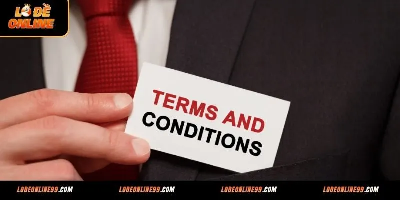 Quy định về điều khoản & điều kiện của nhà cái lô đề