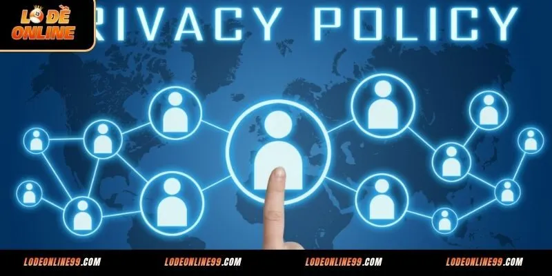 Quyền của hội viên về chính sách bảo mật nhà cái lô đề